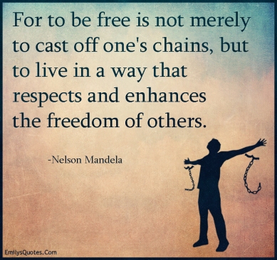 EmilysQuotes.Com-freefreedominspirationalintelligentchainsliferespectrelationshippeopleNelson-Mandela